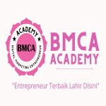 BMCA Academy: Menjadi Entreprenuer Terbaik dalam Dunia Digital Marketing 